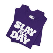 Slay All Day | Basic Gays T-shirt