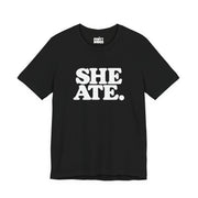 She Ate | Basic Gays T-shirt