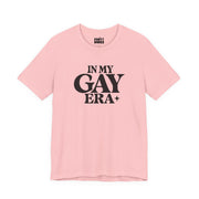 In My Gay Era | Basic Gays T-shirt