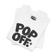 Pop Off | Basic Gays T-shirt