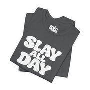 Slay All Day | Basic Gays T-shirt