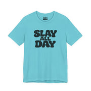 Slay All Day | Basic Gays T-shirt