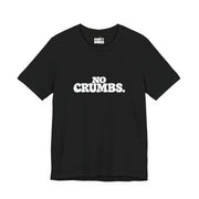 No Crumbs | Basic Gays T-shirt
