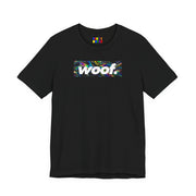 Woof. | Oil Slick Pride T-shirt