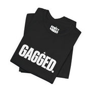 Gagged | Basic Gays T-shirt