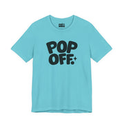 Pop Off | Basic Gays T-shirt