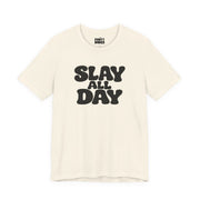 Slay All Day | Basic Gays T-shirt