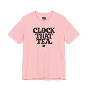 Clock That Tea | Basic Gays T-shirt