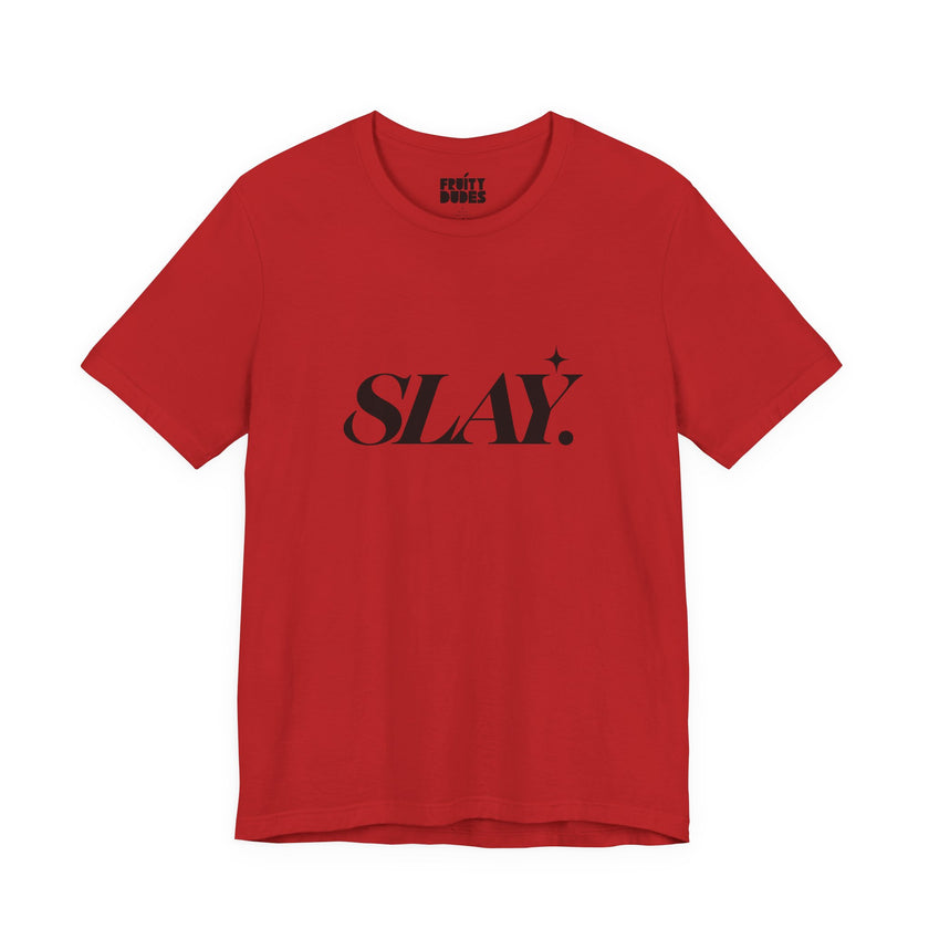 Slay | Basic Gays T-shirt