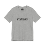 Snatched | Basic Gays T-shirt
