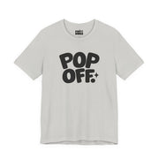 Pop Off | Basic Gays T-shirt