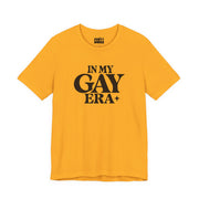 In My Gay Era | Basic Gays T-shirt