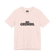 No Crumbs | Basic Gays T-shirt