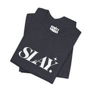 Slay | Basic Gays T-shirt