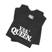 Yas Queen | Basic Gays T-shirt