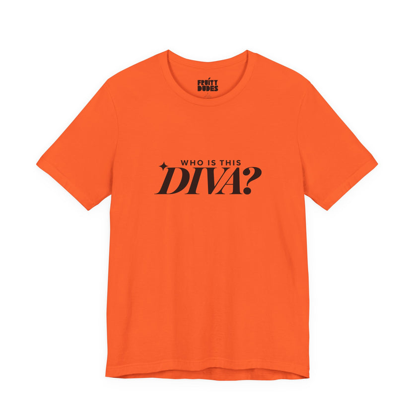 Who Is This Diva | Basic Gays T-shirt