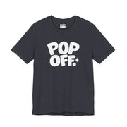 Pop Off | Basic Gays T-shirt