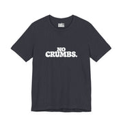 No Crumbs | Basic Gays T-shirt