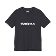 That's Tea | Basic Gays T-shirt