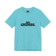 No Crumbs | Basic Gays T-shirt