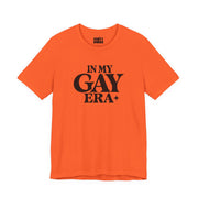 In My Gay Era | Basic Gays T-shirt