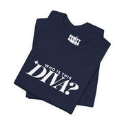 Who Is This Diva | Basic Gays T-shirt