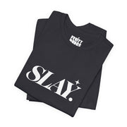 Slay | Basic Gays T-shirt