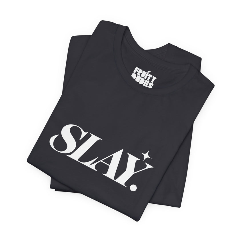Slay | Basic Gays T-shirt