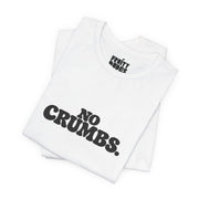 No Crumbs | Basic Gays T-shirt