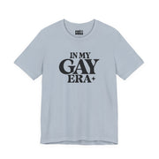 In My Gay Era | Basic Gays T-shirt