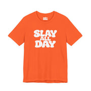 Slay All Day | Basic Gays T-shirt