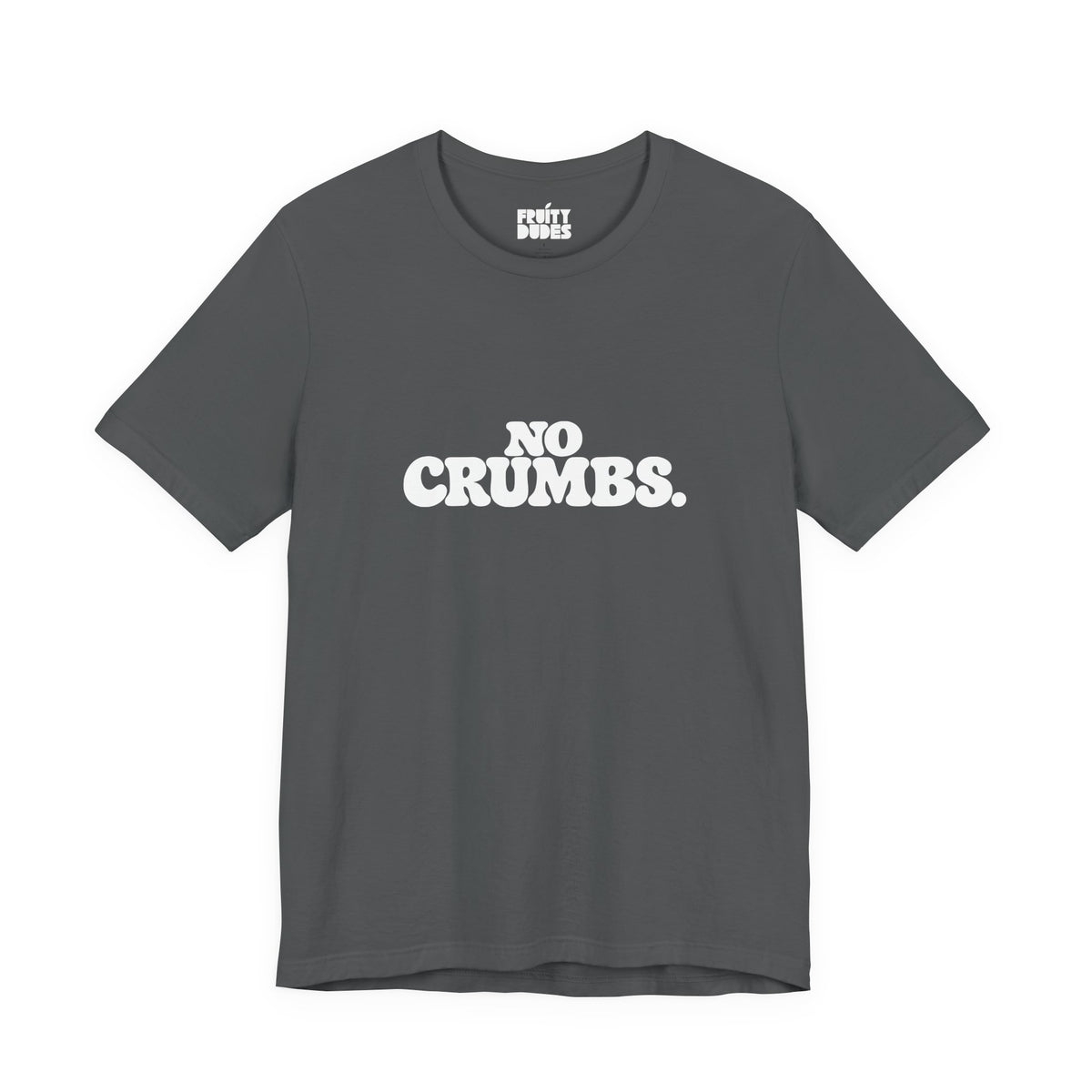 No Crumbs | Basic Gays T-shirt