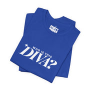 Who Is This Diva | Basic Gays T-shirt