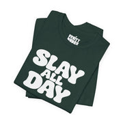 Slay All Day | Basic Gays T-shirt
