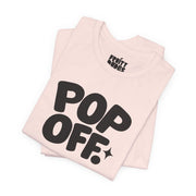 Pop Off | Basic Gays T-shirt
