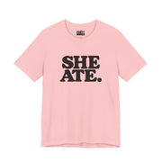 She Ate | Basic Gays T-shirt