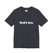 That's Tea | Basic Gays T-shirt