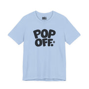 Pop Off | Basic Gays T-shirt