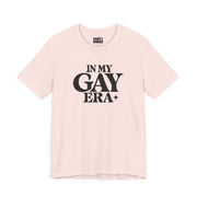 In My Gay Era | Basic Gays T-shirt