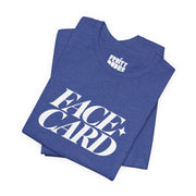 Face Card | Basic Gays T-shirt