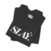 Slay | Basic Gays T-shirt