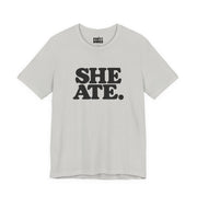 She Ate | Basic Gays T-shirt