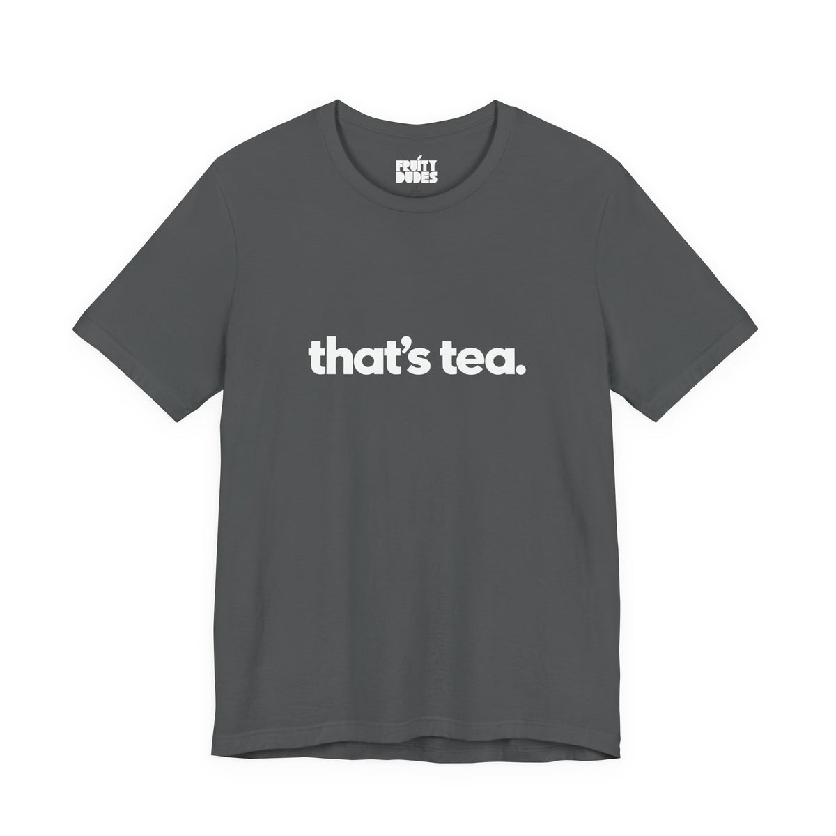 That's Tea | Basic Gays T-shirt