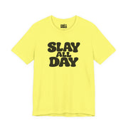Slay All Day | Basic Gays T-shirt