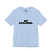 No Crumbs | Basic Gays T-shirt