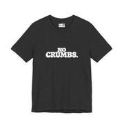 No Crumbs | Basic Gays T-shirt