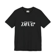 Who Is This Diva | Basic Gays T-shirt