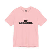 No Crumbs | Basic Gays T-shirt