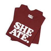 She Ate | Basic Gays T-shirt