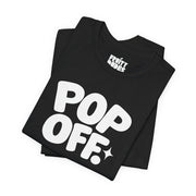 Pop Off | Basic Gays T-shirt